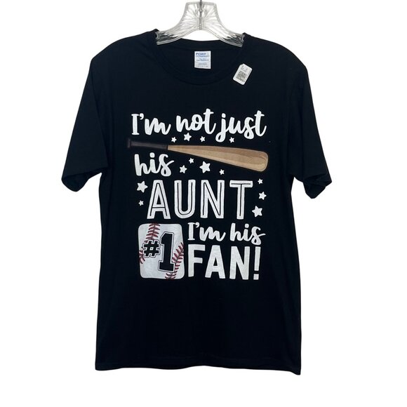 Im Not Just His Aunt Im His #1 Fan Graphic Tshirt Small Black Port & Co - Picture 1 of 8